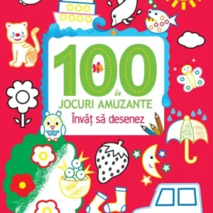 100 DE JOCURI AMUZANTE: ÎNVĂȚ SĂ DESENEZ