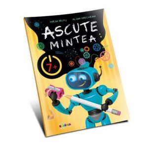 ASCUTE MINTEA 7 ANI