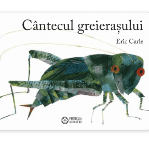 CÂNTECUL GREIERAȘULUI