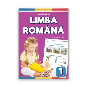 EXCELEAZĂ LA LIMBA ROMÂNĂ CLASA 1