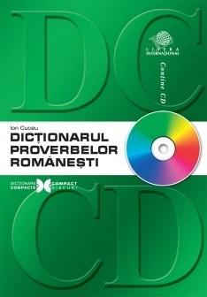 DICȚIONARUL PROVERBELOR ROMÂNEȘTI CU CD