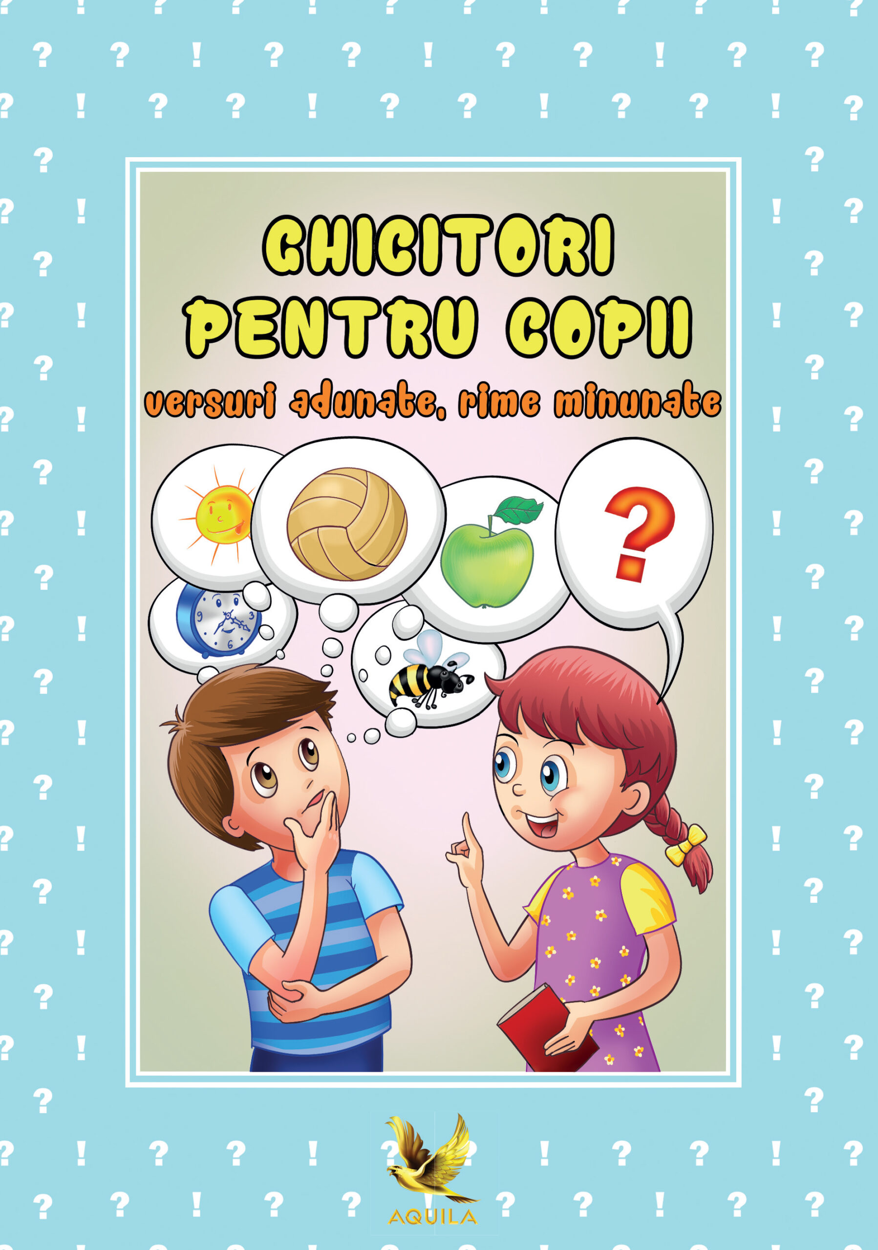 GHICITORI PENTRU COPII: VERSURI ADUNATE, RIME MINUNATE