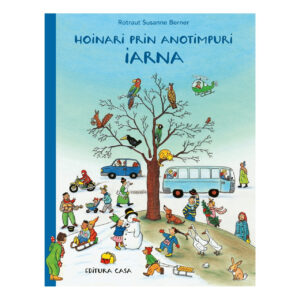 HOINARI PRIN ANOTIMPURI : IARNA