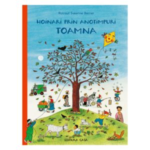 HOINARI PRIN ANOTIMPURI : TOAMNA